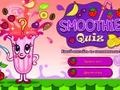 Spēle Smoothie Quiz
