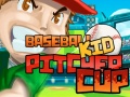 Spēle Baseball Kid Pitcher Cup 