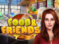 Spēle Food & Friends