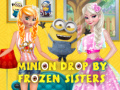Spēle Minion Drop By Frozen Sisters