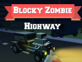 Spēle Blocky Zombie Highway