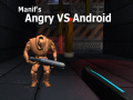 Spēle Manif's Angry vs Android