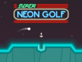 Spēle Super Neon Golf