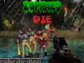Spēle Zombies Die  