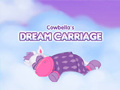 Spēle Cowbella Dream Carriage