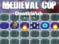 Spēle Medieval Cop Deathwish Part 2