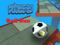 Spēle Kogama: Ball Run