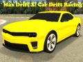 Spēle Max Drift X: Car Drift Racing