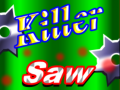 Spēle Killer Saw
