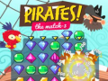Spēle Pirates! The Match-3  
