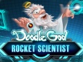 Spēle Doodle God: Rocket Scientist  