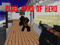Spēle Pixel Wars of Heroes