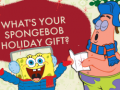Spēle What's your spongebob holiday gift?