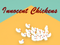 Spēle Innocent Chickens