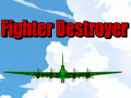 Spēle Fighter Destroyer