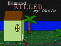 Spēle Edmund Killed My Uncle