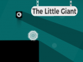 Spēle The Little Giant