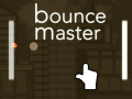 Spēle Bounce Master