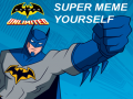 Spēle Batman Anlimited: Super Meme Yourself