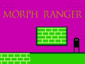 Spēle Morph Ranger