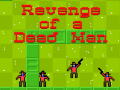 Spēle Revenge of a Dead Man