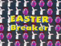 Spēle Easter Breaker