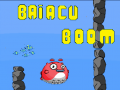 Spēle Baiacu Boom