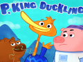 Spēle P. King Duckling