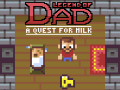 Spēle Legend of Dad: Quest for Milk