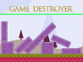 Spēle Game Destroyer