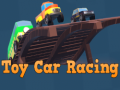 Spēle Toy Car Racing