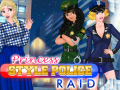 Spēle Princess Style Police Raid