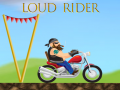 Spēle Loud Rider