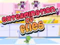Spēle Extermination of Flies