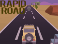 Spēle Rapid Road