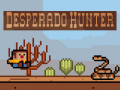 Spēle Desperado hunter