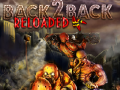 Spēle Back2Back Reloaded