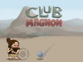 Spēle Club Magnon