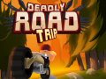 Spēle Deadly Road Tripe