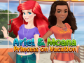 Spēle Ariel and Moana Princess on Vacation
