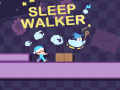 Spēle Sleep Walker