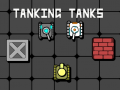 Spēle Tanking Tanks