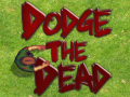 Spēle Dodge The Dead