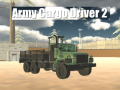 Spēle Army Cargo Driver 2