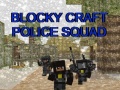 Spēle Blocky Craft Police Squad