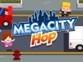 Spēle Megacity Hop