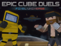 Spēle Epic Cube Duels Pixel Universe