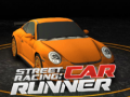 Spēle Street racing: Car Runner