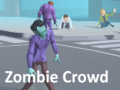 Spēle Zombie Crowd