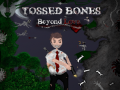 Spēle Tossed Bones: Beyond Love